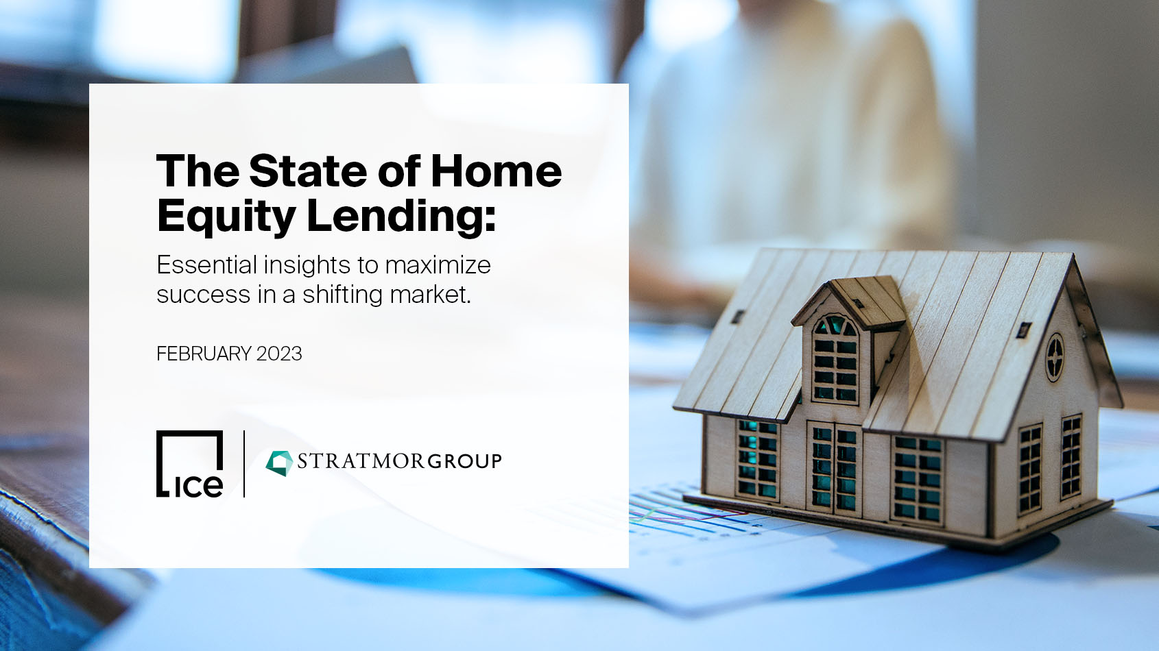 ICE Mortgage Technology Stratmor State of Home Equity Lending
