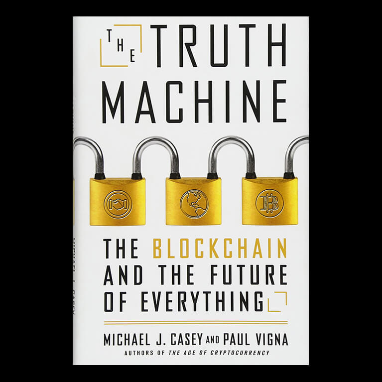 The Truth Machine: The Blockchain and the Future of Everything