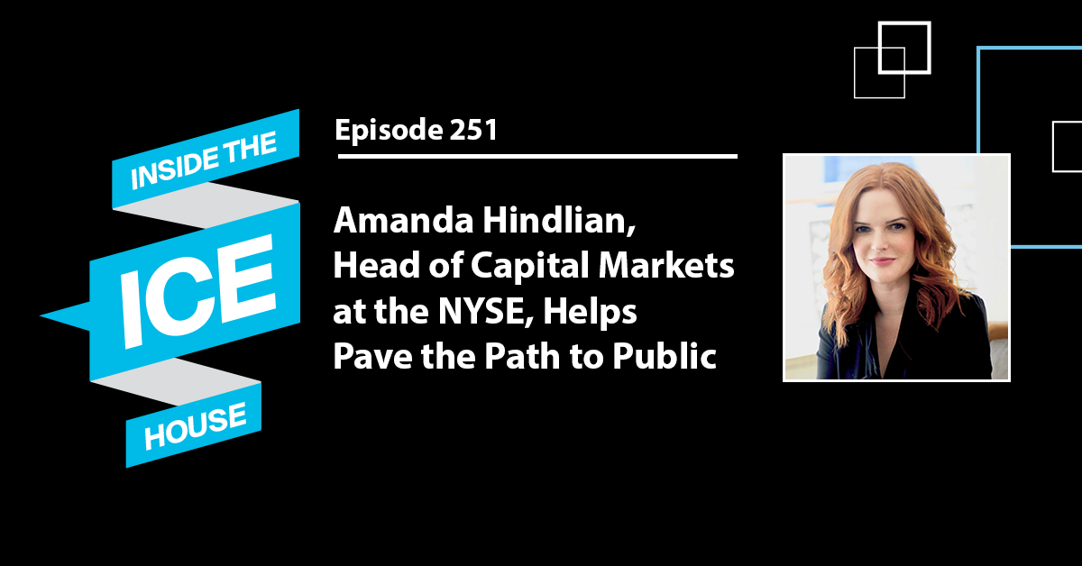 episode-251-amanda-hindlian-head-of-capital-markets-at-the-nyse