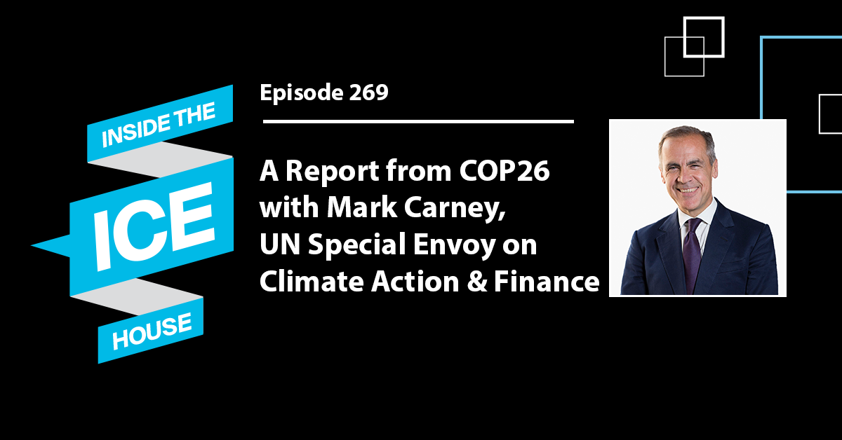 Episode 269: A Report from COP26 with Mark Carney, UN Special Envoy on