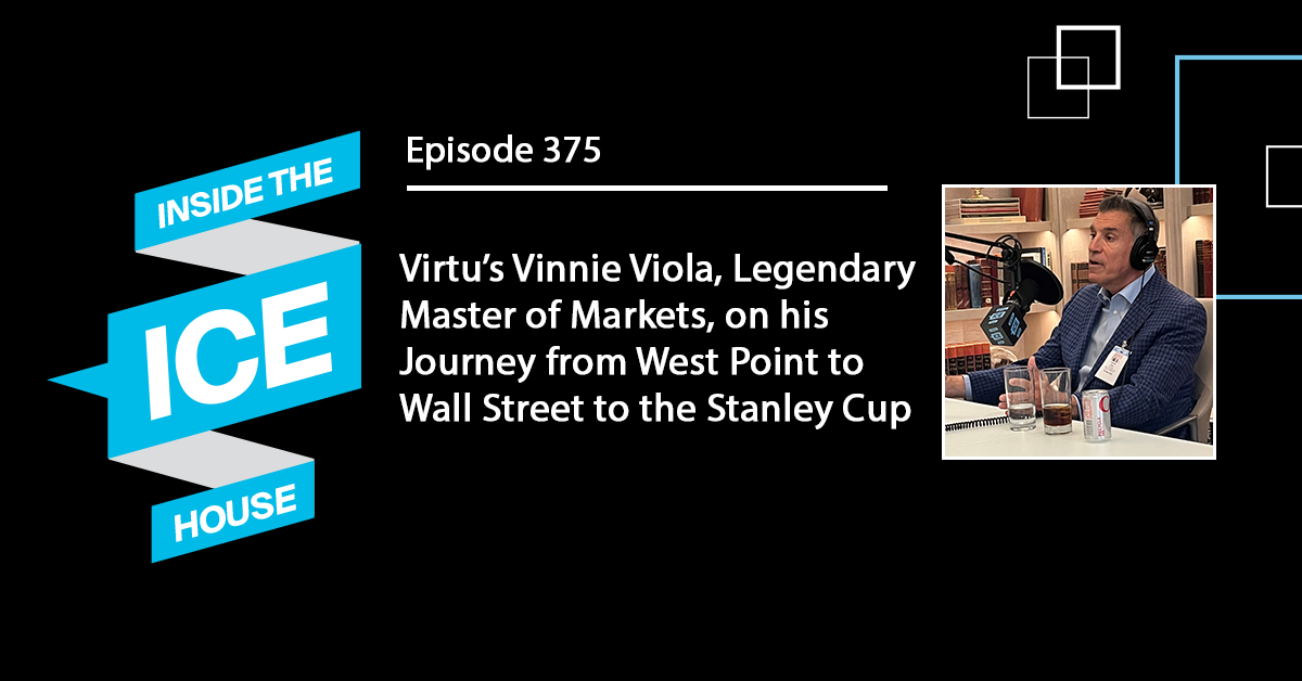 Episode 375 Virtu’s Vinnie Viola, Legendary Master of Markets, on his