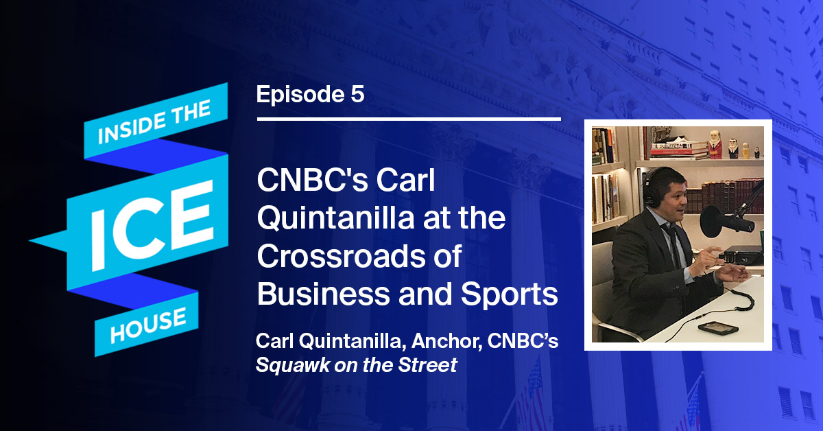 Episode 5: CNBC’s Carl Quintanilla at the Crossroads of Business and