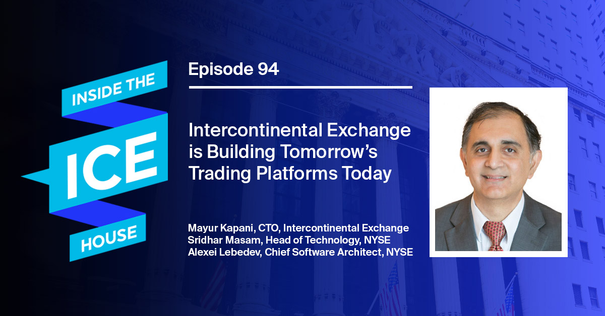 Episode 94 Intercontinental Exchange is Building Tomorrow’s Trading